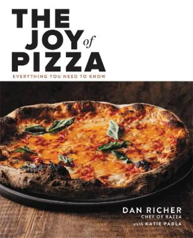"Joy of Pizza" - Dan Richer "Joy Of Pizza" - Dan Richer -Traeger Pellet Grills 9780316462419