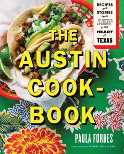 "The Austin Cookbook" - Paula Forbes