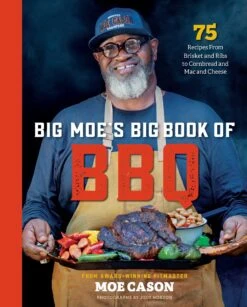 "Big Moe's Book Of BBQ" - Moe Cason