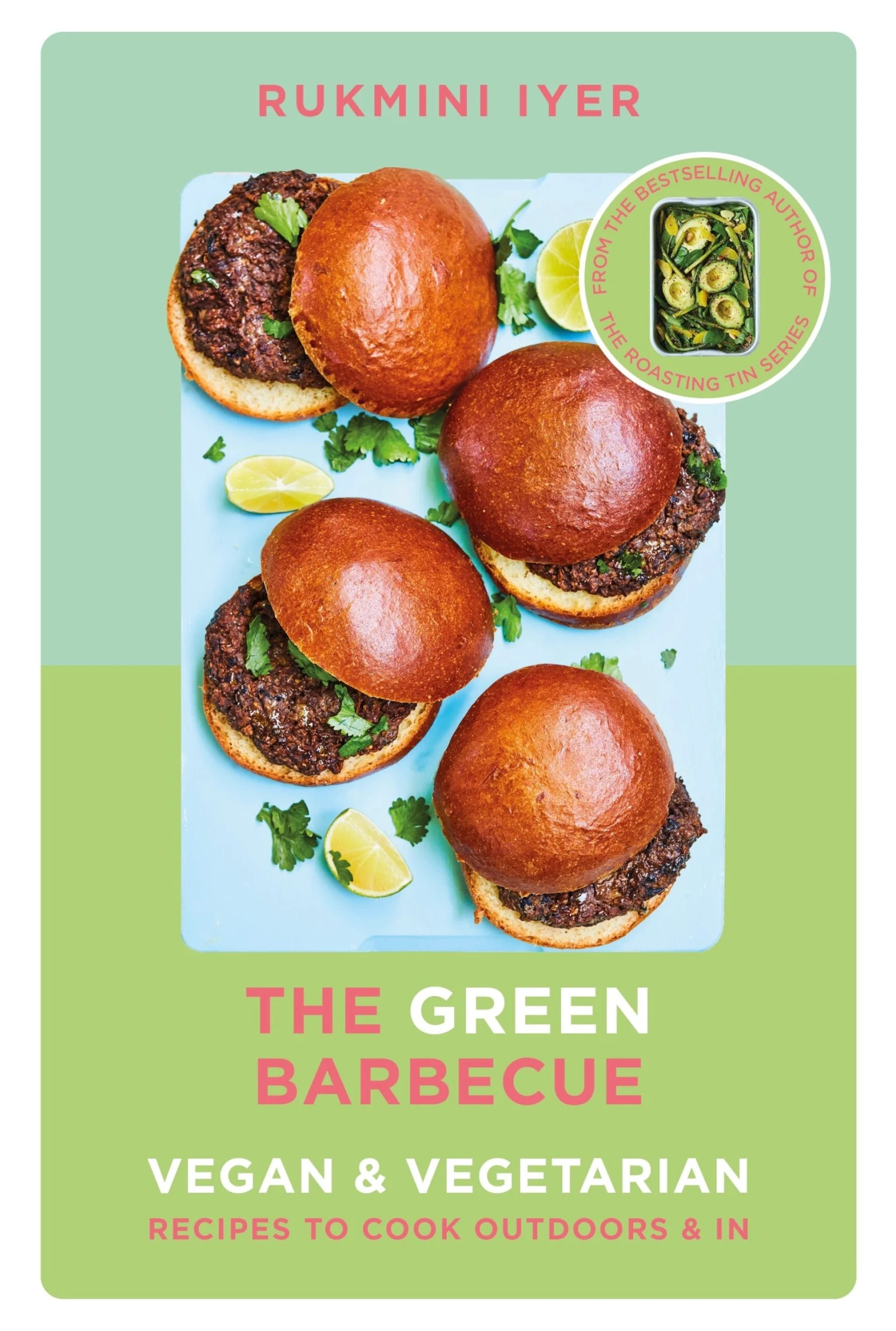 "The Green Barbecue: Modern Vegan & Vegetarian Recipes to Cook Outdoors & In" - Rukmini Iyer "The Green Barbecue: Modern Vegan & Vegetarian Recipes To Cook Outdoors & In" - Rukmini Iyer -Traeger Pellet Grills 9781529110272 scaled