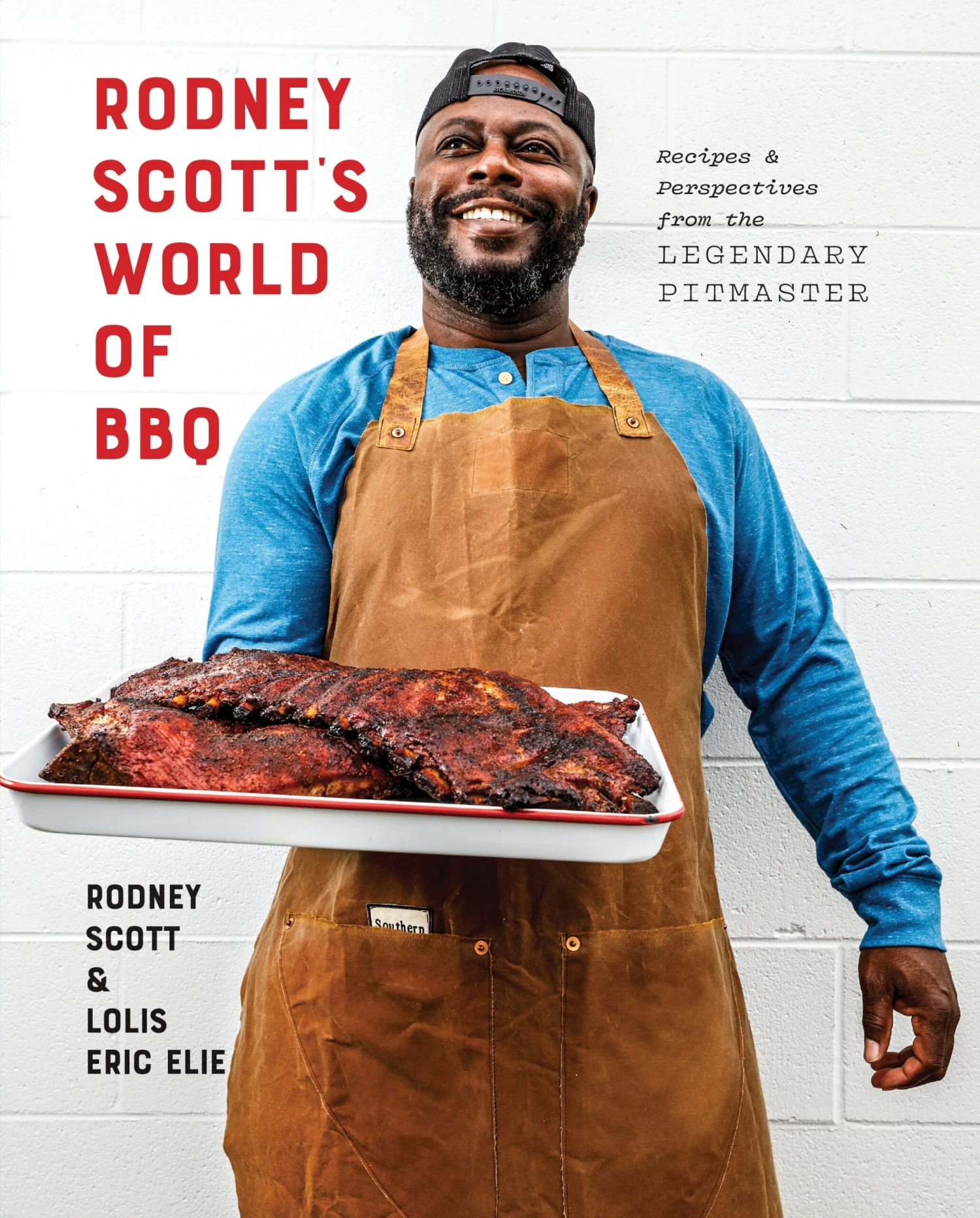"Rodney Scott's World of BBQ" - Rodney Scott "Rodney Scott's World Of BBQ" - Rodney Scott -Traeger Pellet Grills 9781984826930 scaled