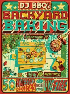 "DJ BBQ's Bakyard Baking" - DJ BBQ