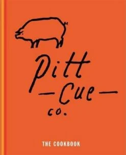 "Pitt Cue Co. The Cookbook" - Tom Adams, Jamie Berger, Simon Anderson And Richard H. Turner