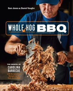 "Whole Hog BBQ'' - Sam Jones And Daniel Vaughn